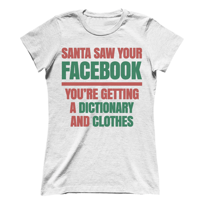 Santa Saw Your Facebook (Ladies)