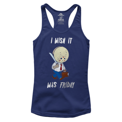 Wish It Was Friday (Ladies)