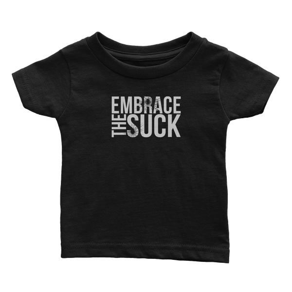 Embrace The Suck (Babies)