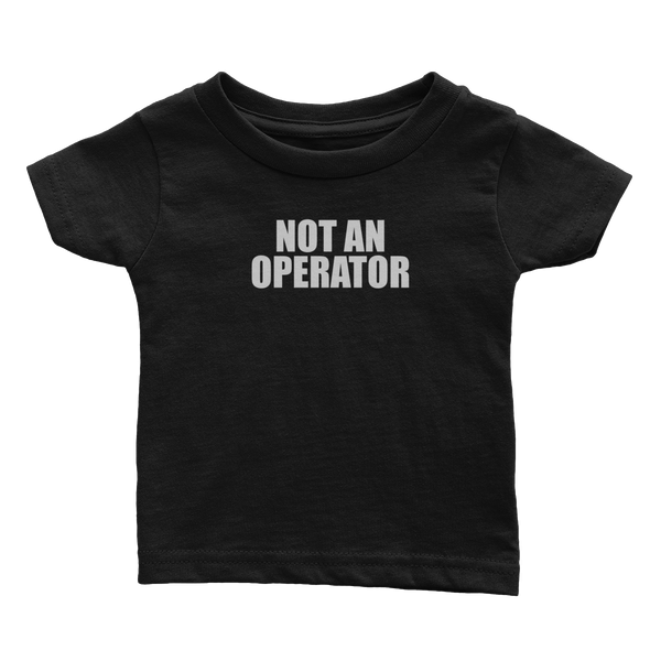 Not an Operator (Babies)