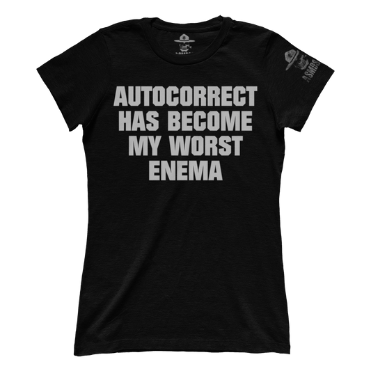 Autocorrect My Worst Enema (Ladies)