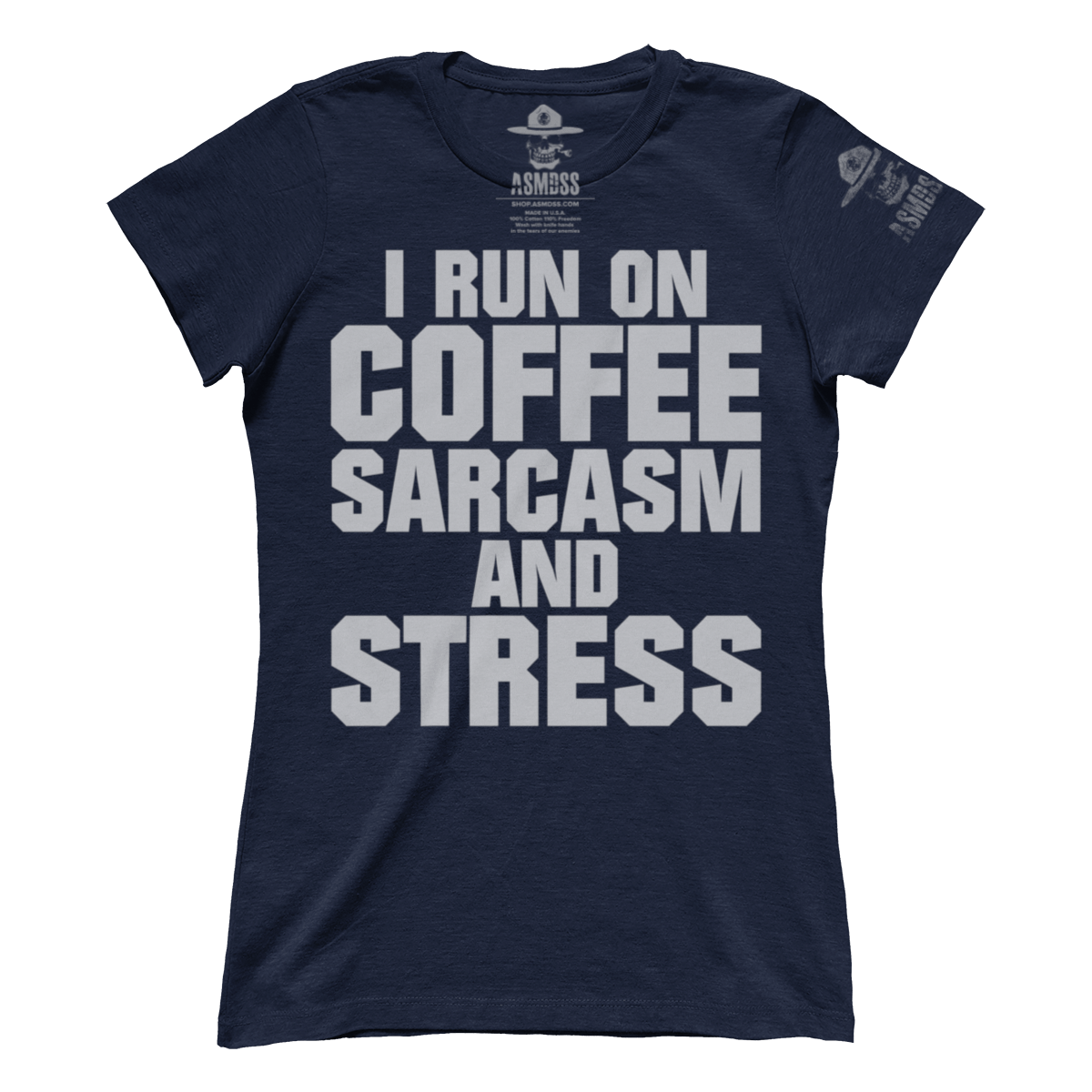 Run On Coffee Sarcasm And Stress (Ladies)