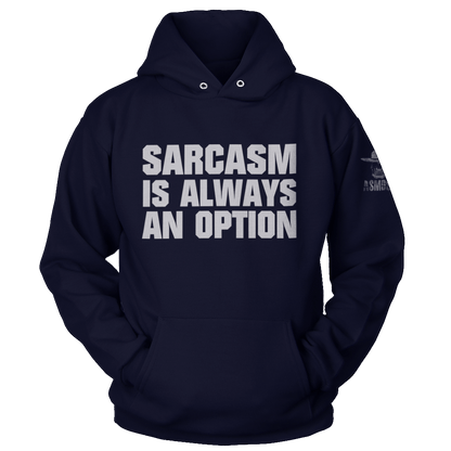Sarcasm Is Always An Option (Ladies)