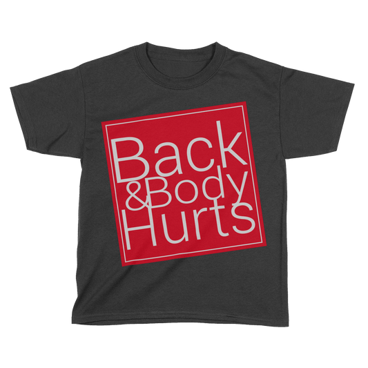 Back & Body Hurts (Kids)
