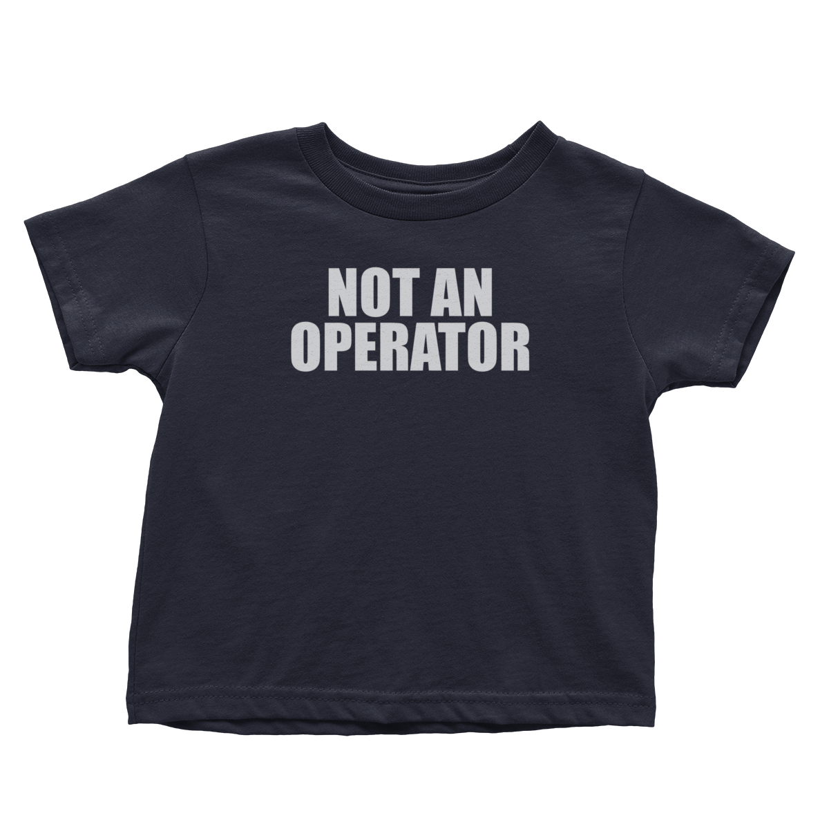 Not an Operator (Toddlers)