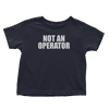 Not an Operator (Toddlers)