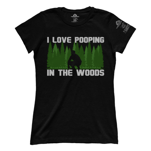 Love Pooping In The Woods (Ladies)