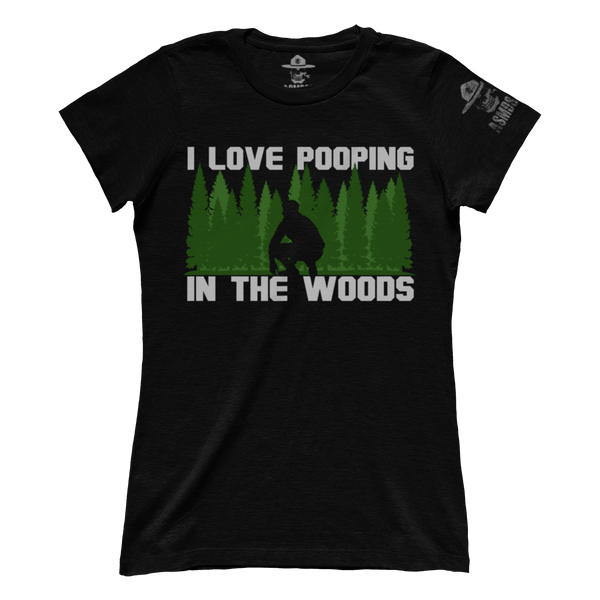 Love Pooping In The Woods (Ladies)