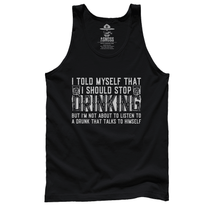 Told Myself I Would Stop Drinking