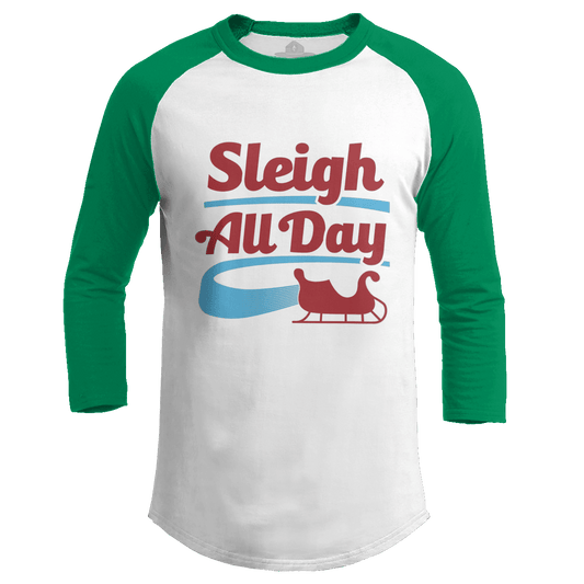 Sleigh All Day (Ladies)