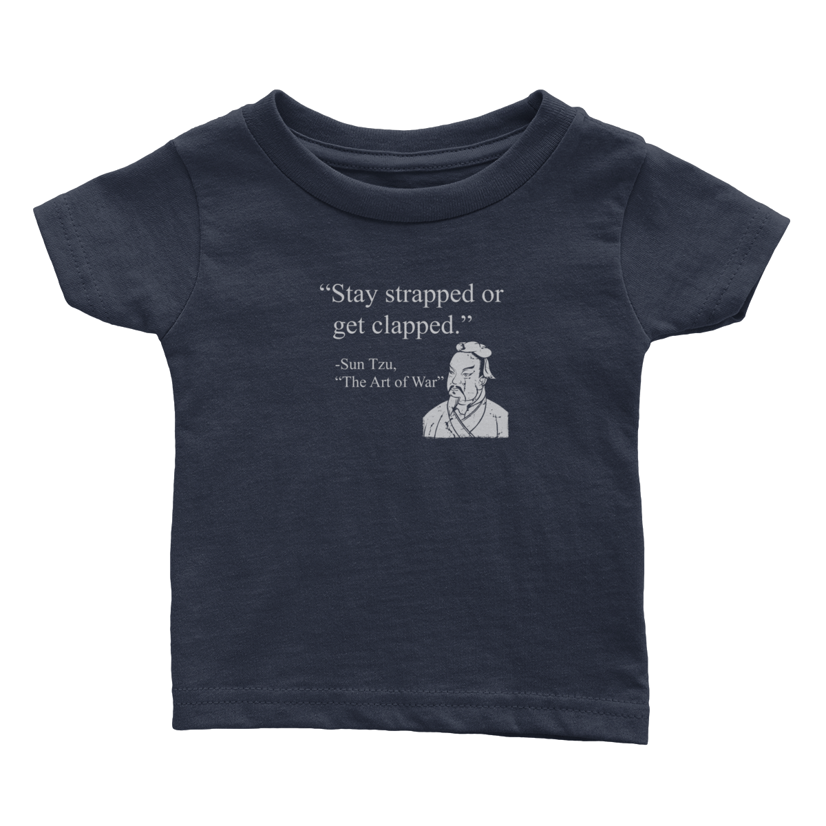 Stay Strapped Or Get Clapped (Babies)