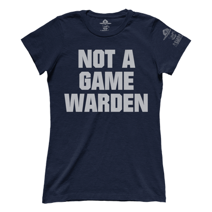 Not A Game Warden (Ladies)