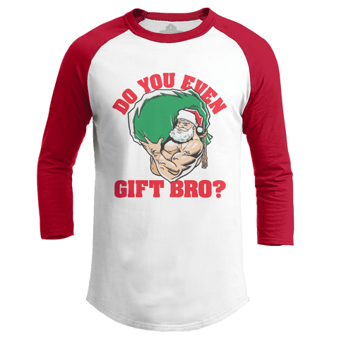 Bro, Do You Even Gift?