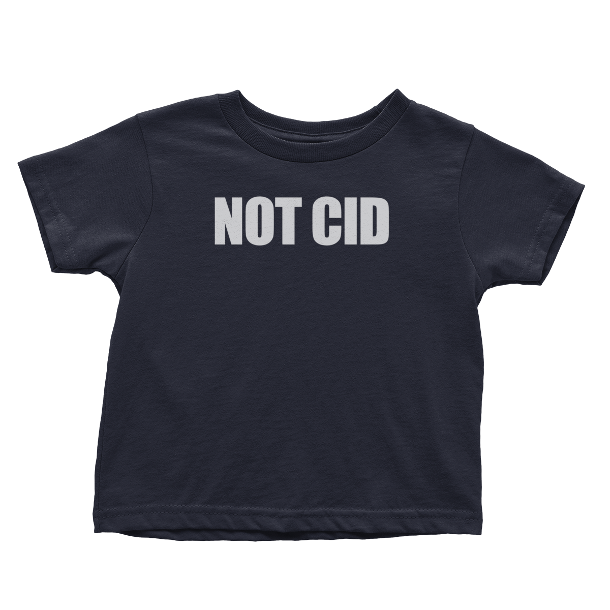 Not CID (Toddlers)