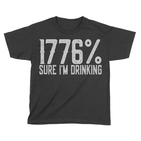 1776% Sure I'm Drinking (Kids)