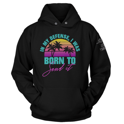 Born To Send It