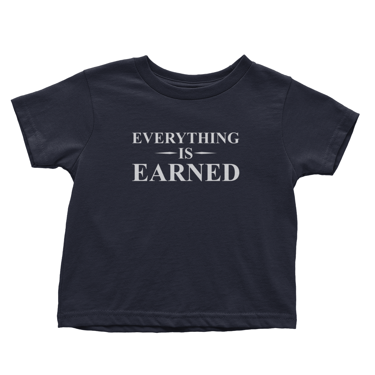 Everything Is Earned (Toddlers)