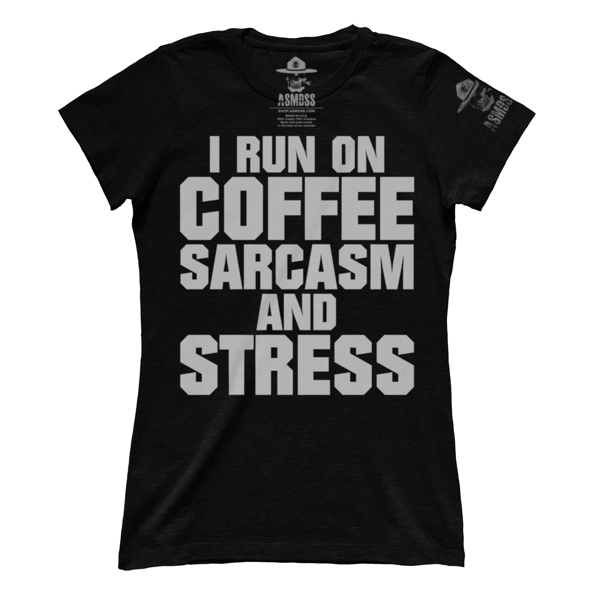 Run On Coffee Sarcasm And Stress (Ladies)