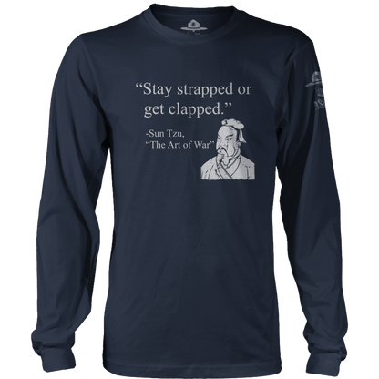 Stay Strapped Or Get Clapped