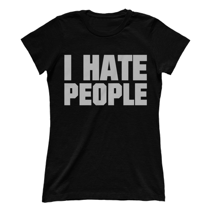 I Hate People (Ladies)