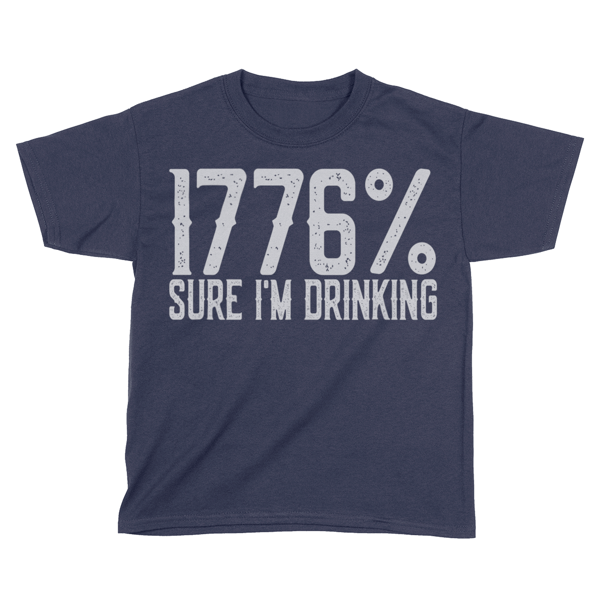 1776% Sure I'm Drinking (Kids)