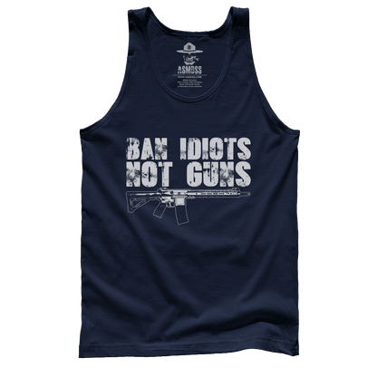 Ban Idiots Not Guns