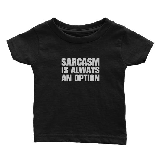 Sarcasm Is Always An Option (Babies)