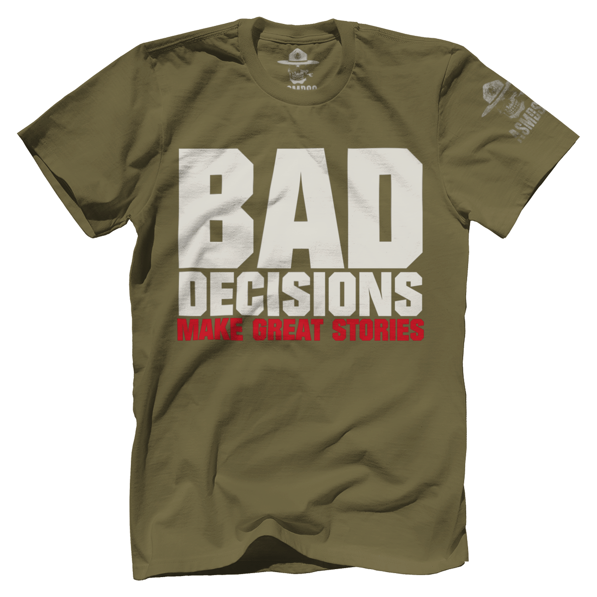 Bad Decisions Make Great Stories