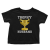 Trophy Husband (Toddlers)