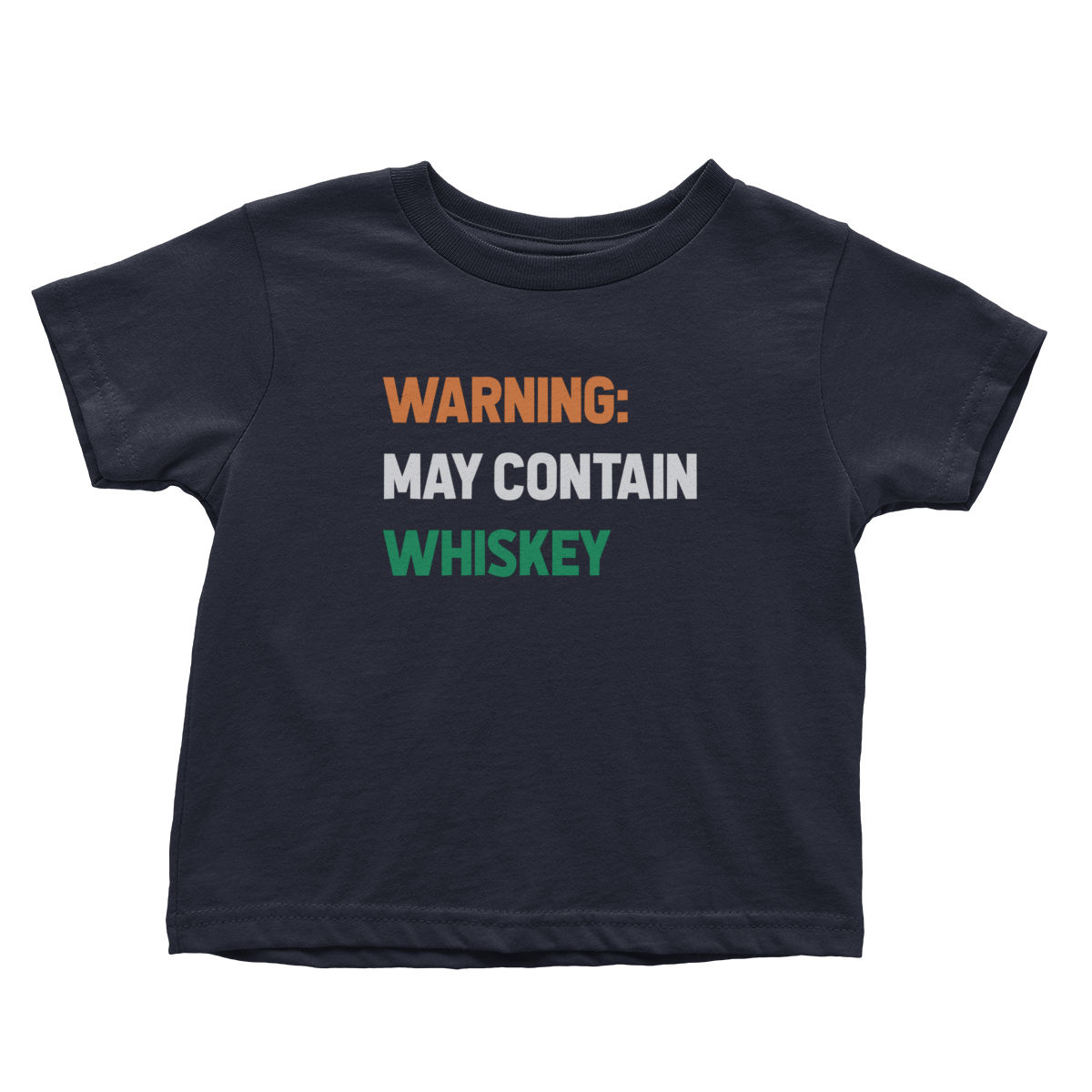 Warning May Contain Whiskey  (Toddlers)