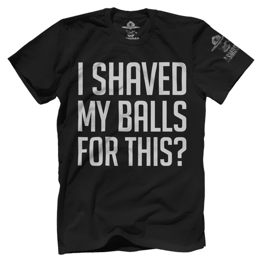 I Shaved My Balls