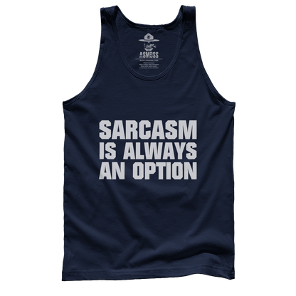 Sarcasm Is Always An Option