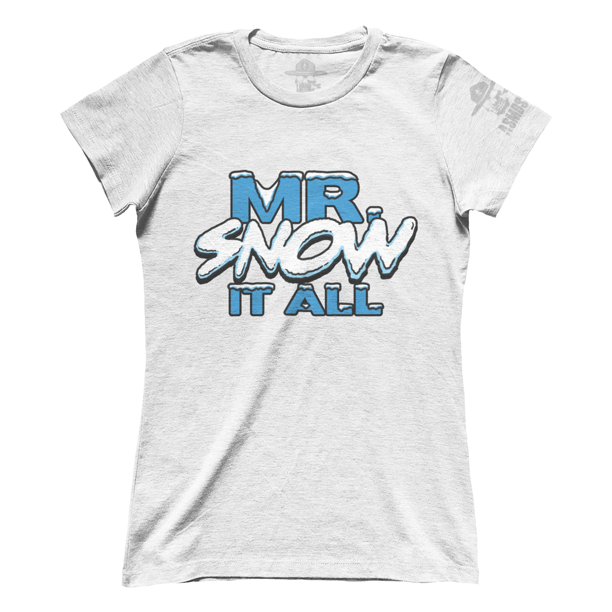 Mr. Snow it All (Ladies)