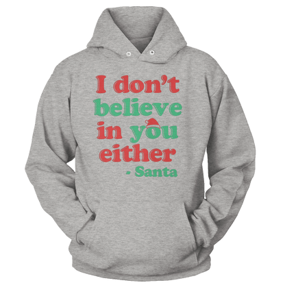 I Don't Believe in you Either