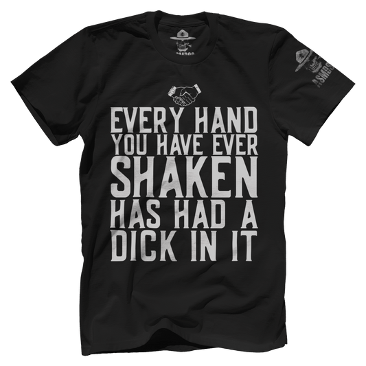 Every Hand You Have Ever Shaken