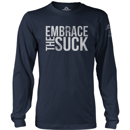Embrace The Suck Long Sleeve