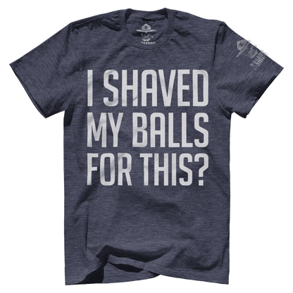 I Shaved My Balls
