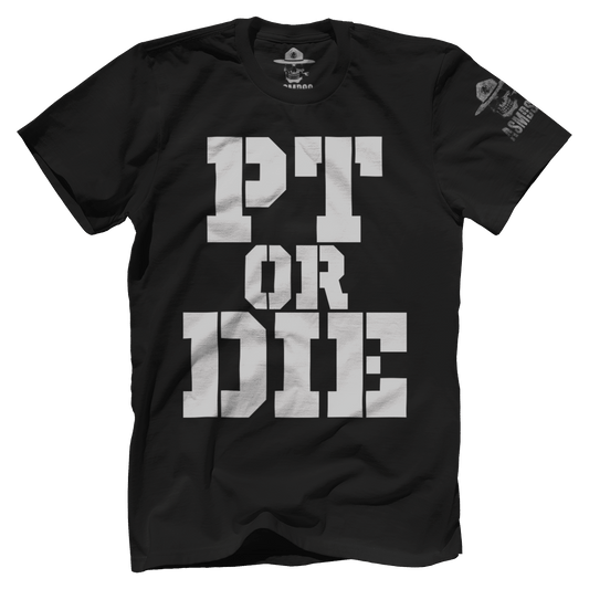 PT Or Die