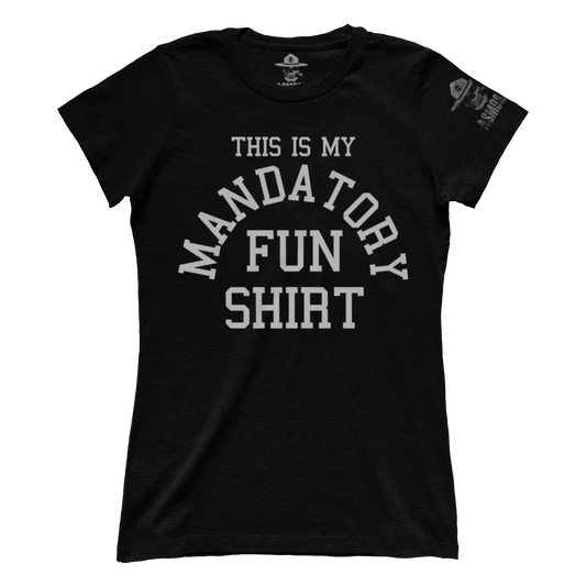 Mandatory Fun Shirt (Ladies)