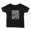 Drunk Wives Matter (Babies)