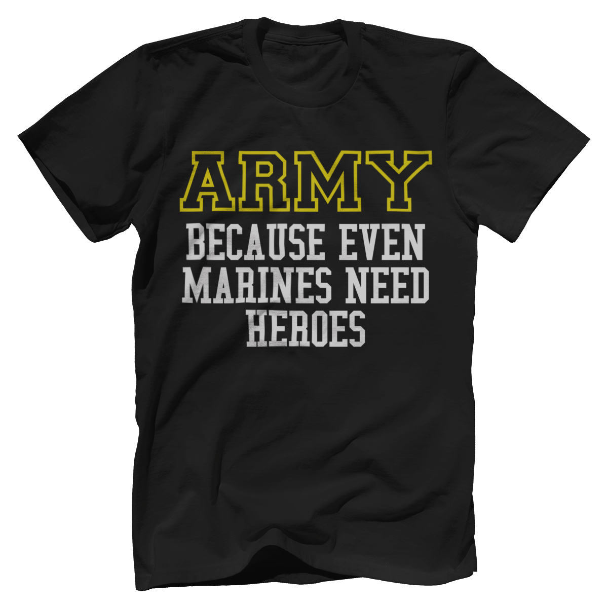 Army - Because Marines Need Heroes (Kids)