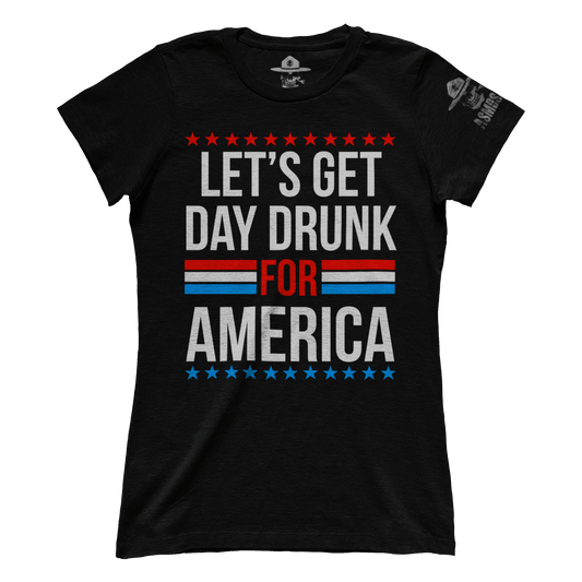 Day Drunk for America (Ladies)