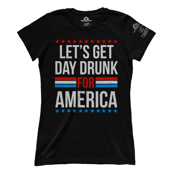 Day Drunk for America (Ladies)
