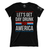 Day Drunk for America (Ladies)