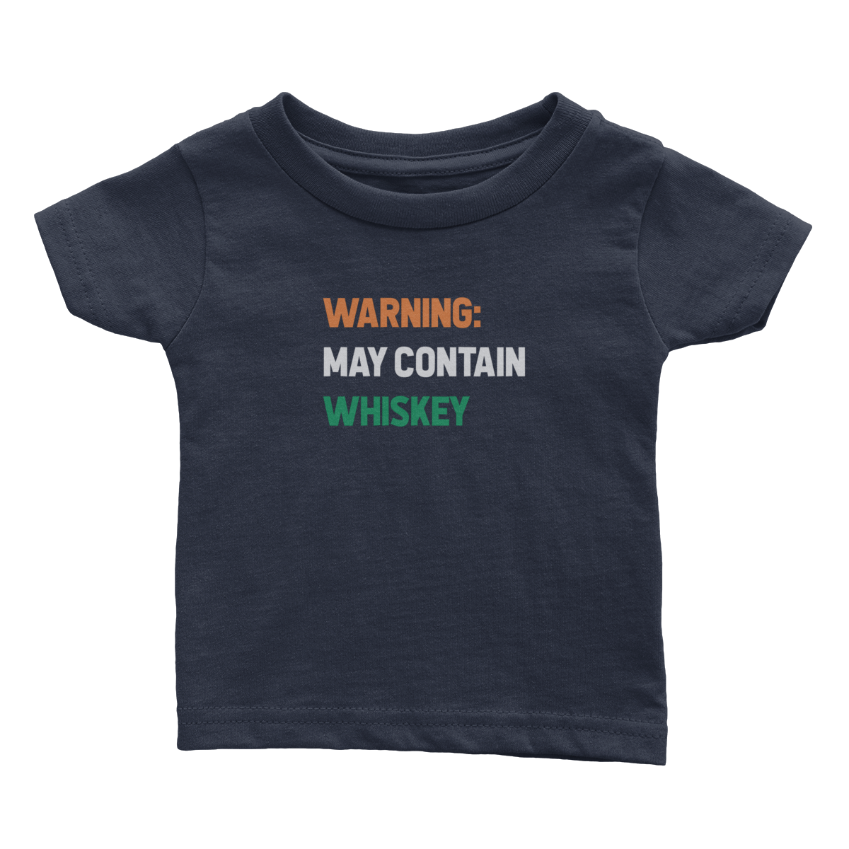 Warning May Contain Whiskey  (Babies)