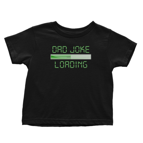 Dad Joke Loading (Toddlers)