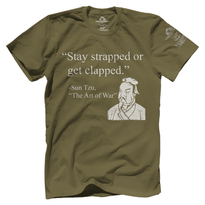 Stay Strapped Or Get Clapped