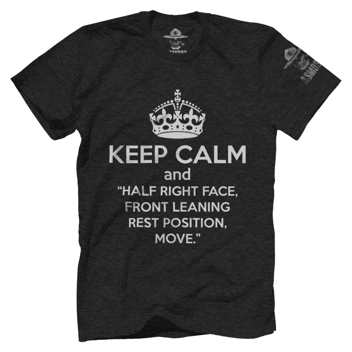 Keep Calm and Half Right Face