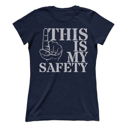 This Is My Safety (Ladies)