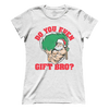 Bro, Do You Even Gift? (Ladies)